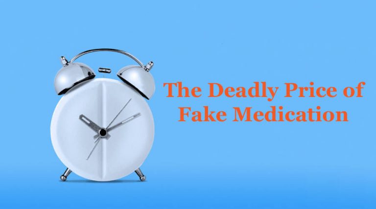 The Deadly Price of Fake Medication